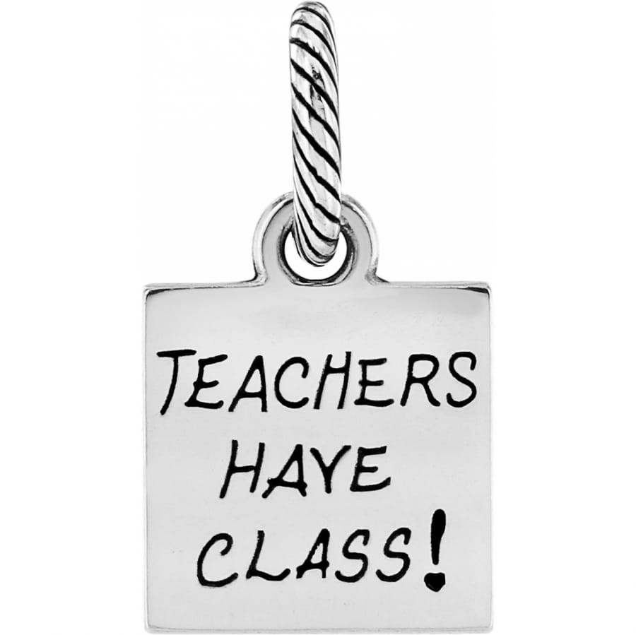 Brighton silver-plated charm engraved with Teachers Have Class and twisted rope bail loop on a white background